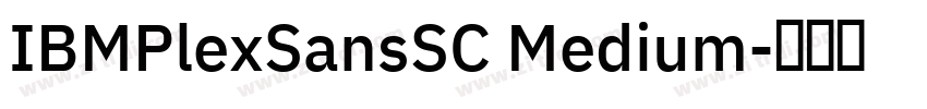 IBMPlexSansSC Medium字体转换